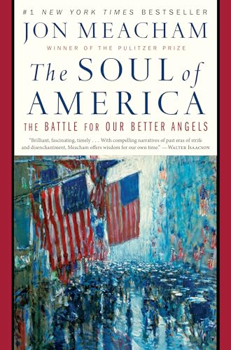 The Soul of America: The Battle for Our Better Angels von Random House